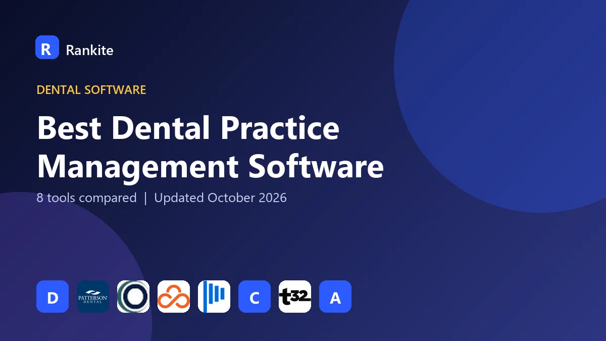 Best Dental Practice Management Software: 8 Tools Compared
