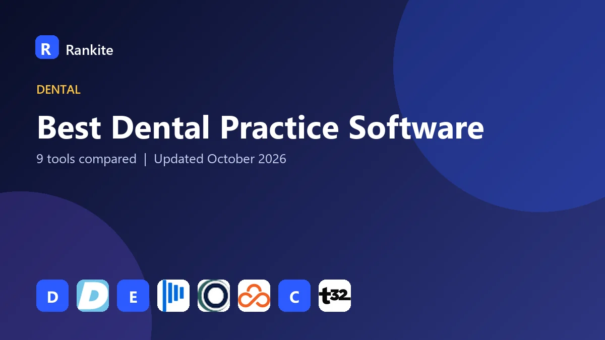 Best Dental Practice Software in 2026: 9 Programs Compared