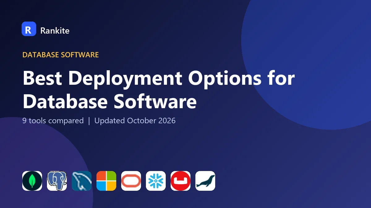Best Deployment Options for Database Software in 2026: 9 Tools Compared
