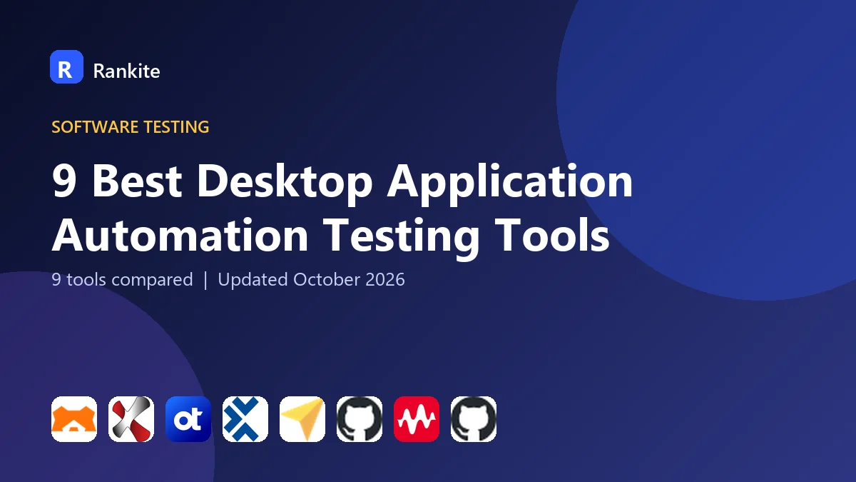 9 Best Desktop Application Automation Testing Tools for 2026