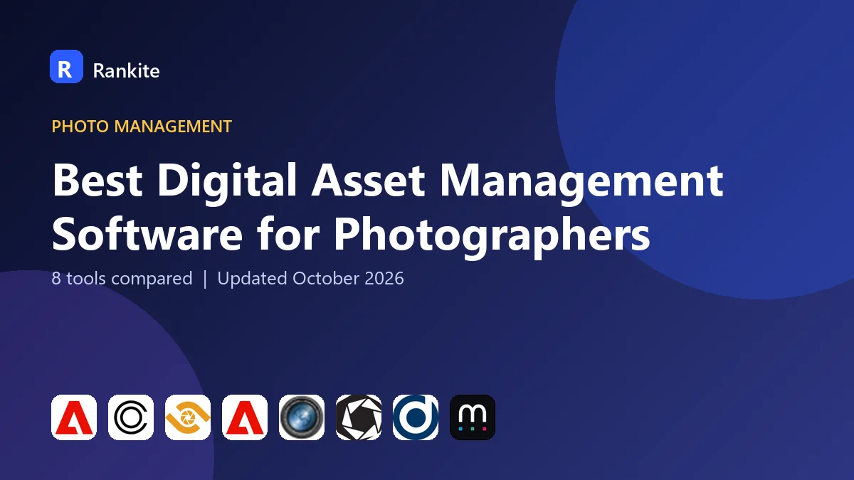 Best Digital Asset Management Software for Photographers in 2026: 8 Tools Compared