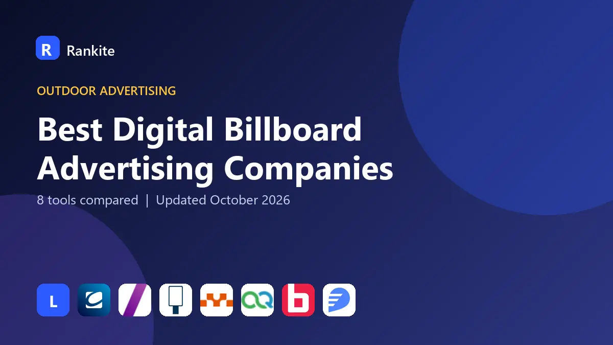 Best Digital Billboard Advertising Companies in 2026: 8 Tools Compared