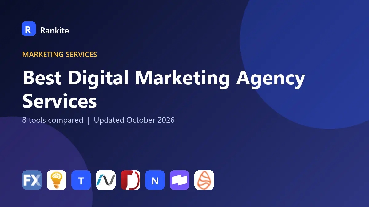 Best Digital Marketing Agency Services in 2026: 8 Agencies Compared