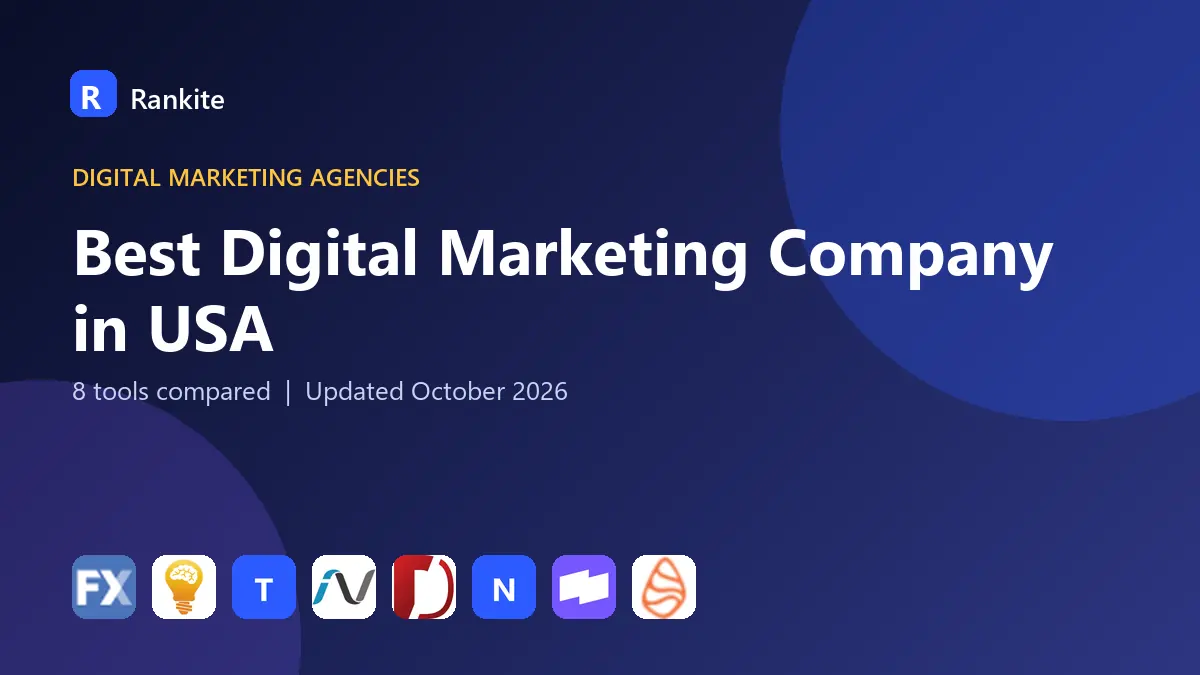 Best Digital Marketing Company in USA in 2026: 8 Tools Compared