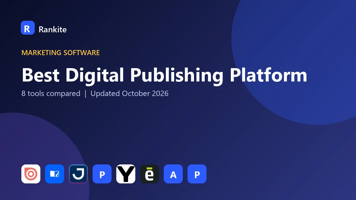 Best Digital Publishing Platform in 2026: 8 Tools Compared