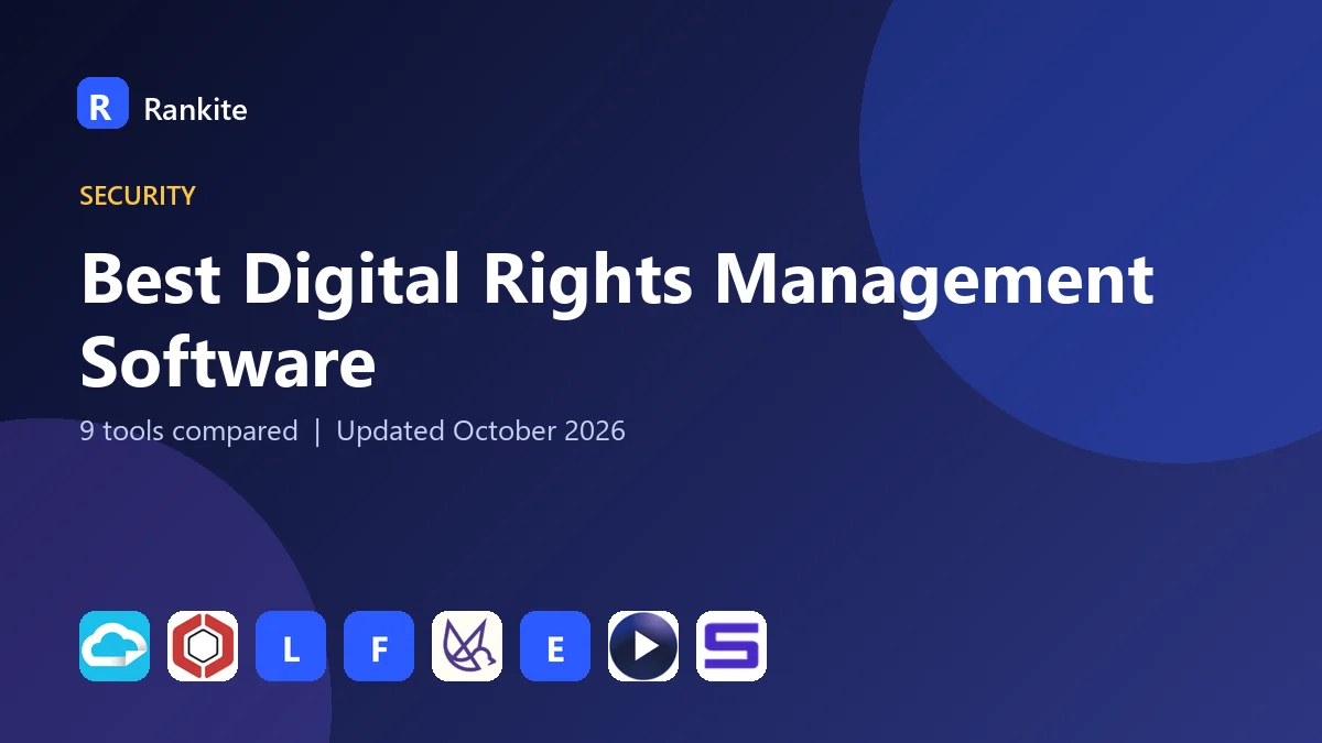Best Digital Rights Management Software in 2026: 9 Tools Compared