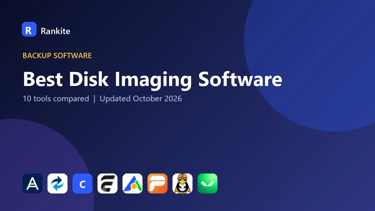Best Disk Imaging Software in 2026: 10 Tools Compared