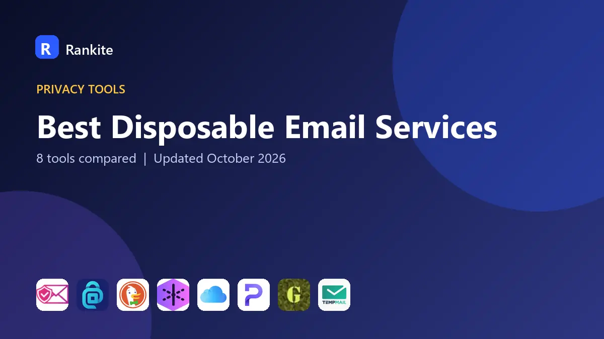 Best Disposable Email Services in 2026: 8 Tools Compared