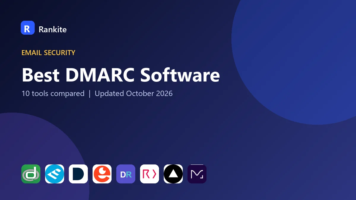 Best DMARC Software in 2026: 10 Tools Compared