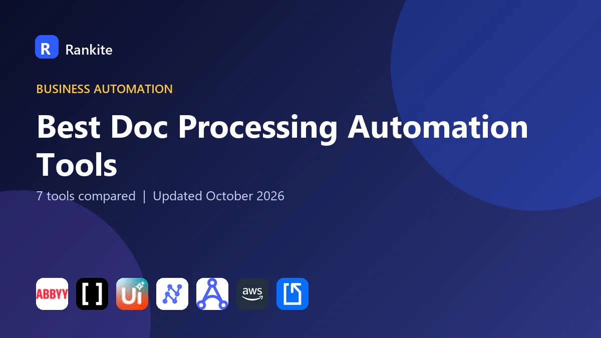 Best Doc Processing Automation Tools in 2026: 7 Tools Compared