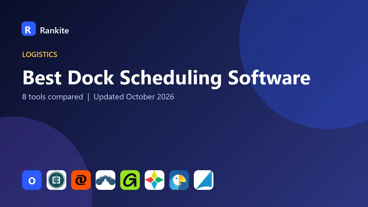 Best Dock Scheduling Software in 2026: 8 Tools Compared