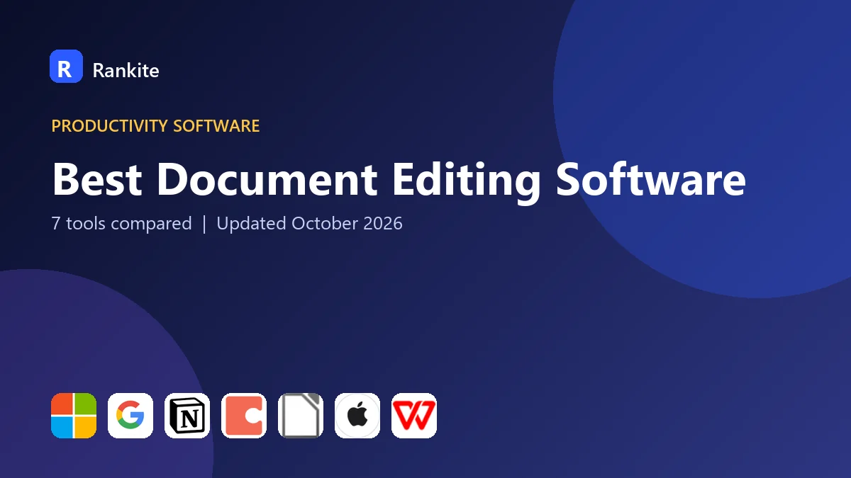 Best Document Editing Software: 7 Tools Compared