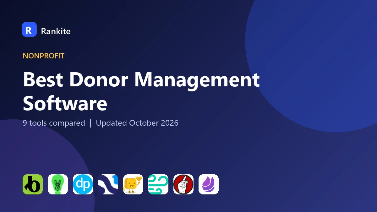Best Donor Management Software in 2026: 9 Tools Compared