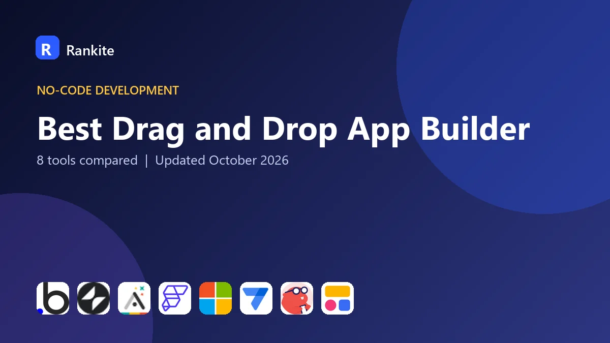 Best Drag and Drop App Builder: 8 Tools Compared