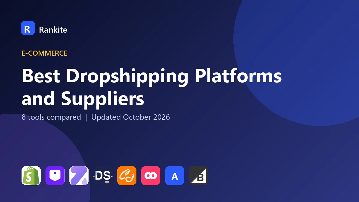 Best Dropshipping Platforms and Suppliers in 2026: 8 Tools Compared