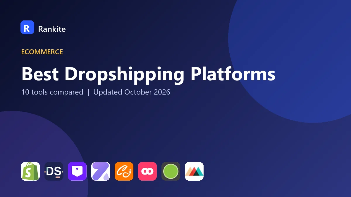 Best Dropshipping Platforms in 2026: 10 Tools Compared