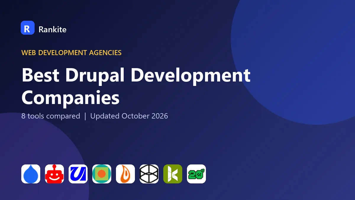 Best Drupal Development Companies in 2026: 8 Tools Compared