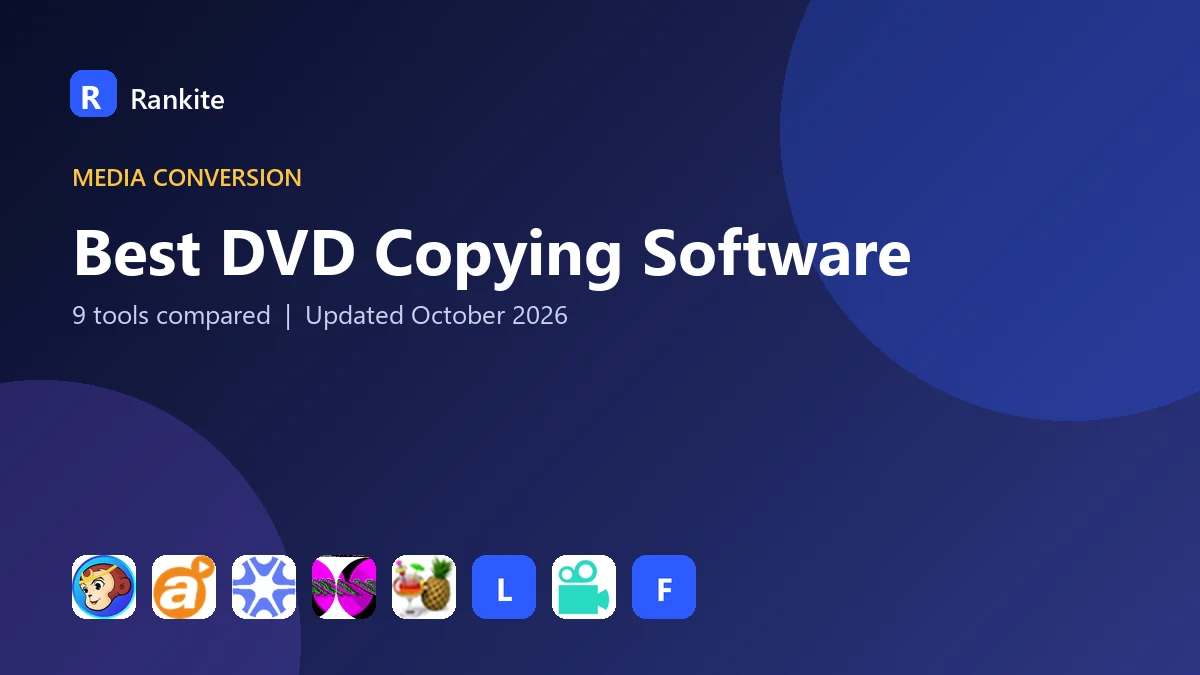 Best DVD Copying Software in 2026: 9 Tools Compared