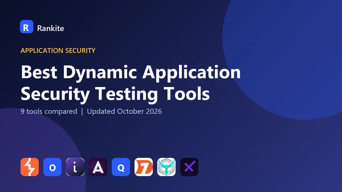 Best Dynamic Application Security Testing Tools in 2026: 9 Tools Compared