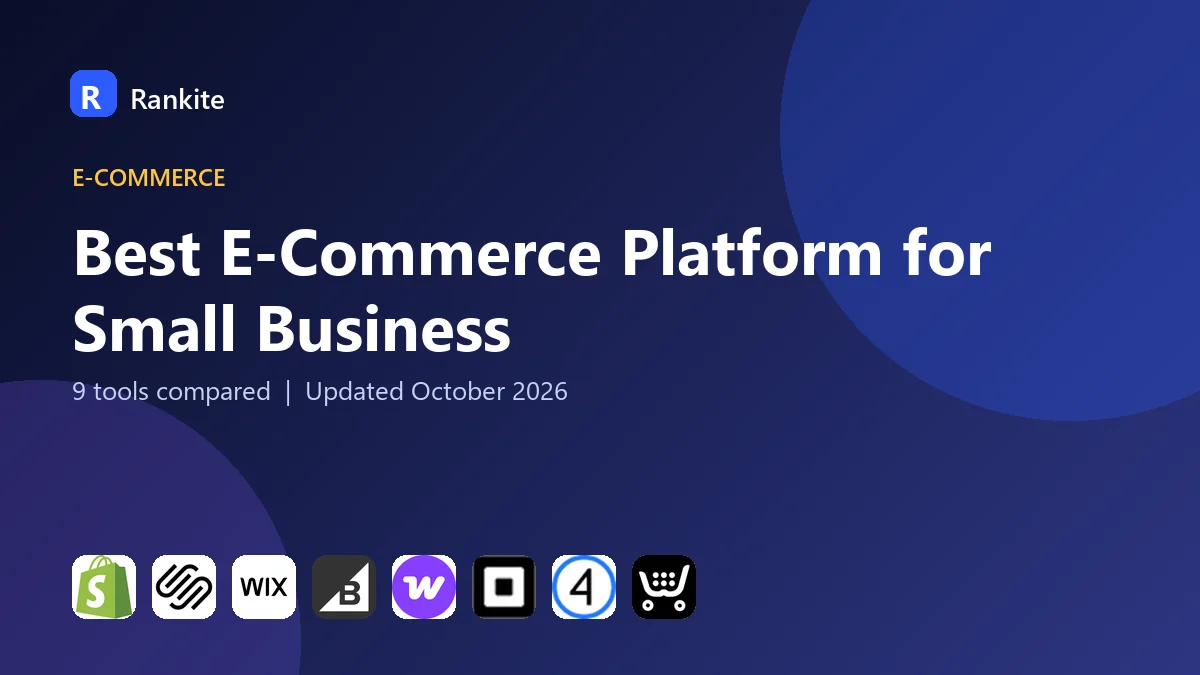 Best E-Commerce Platform for Small Business in 2026: 9 Tools Compared