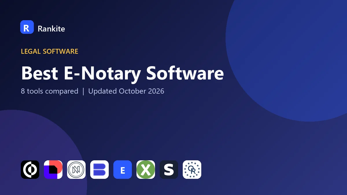 Best E-Notary Software in 2026: 8 Tools Compared