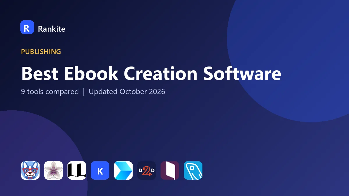Best Ebook Creation Software in 2026: 9 Tools Compared