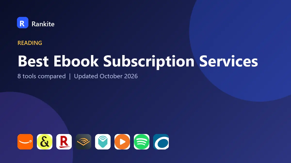 Best Ebook Subscription Services in 2026: 8 Tools Compared
