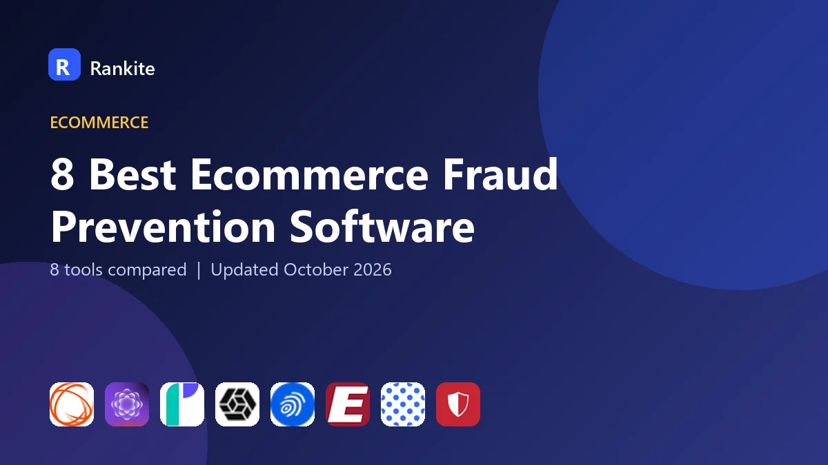 8 Best Ecommerce Fraud Prevention Software: 8 Tools Compared