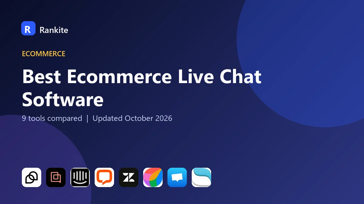 Best Ecommerce Live Chat Software in 2026: 9 Tools Compared