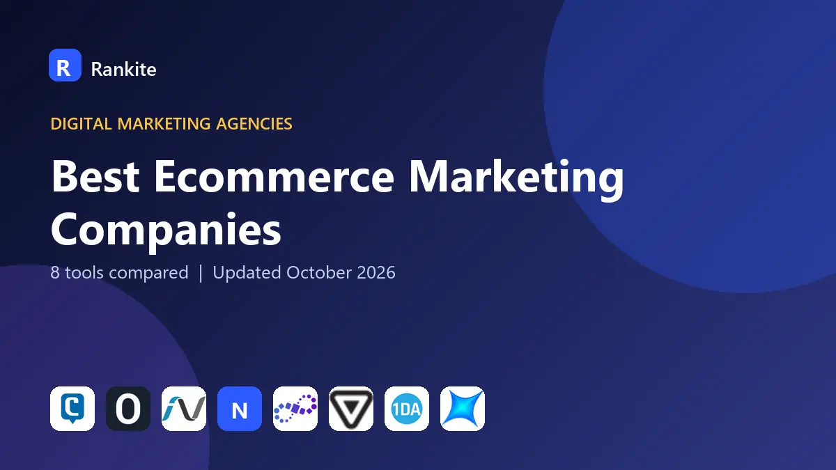 Best Ecommerce Marketing Companies in 2026: 8 Companies Compared