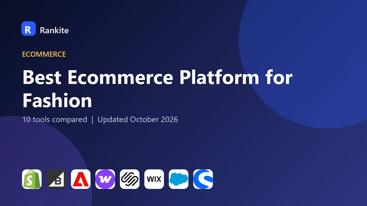 Best Ecommerce Platform for Fashion in 2026: 10 Tools Compared