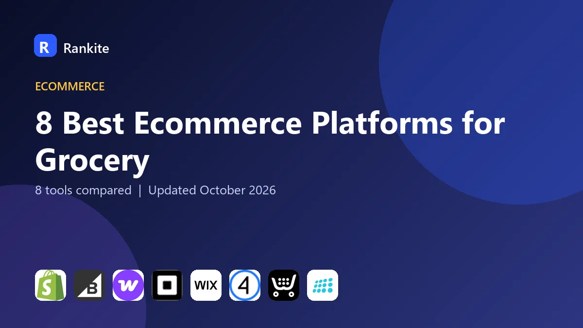 8 Best Ecommerce Platforms for Grocery: 8 Tools Compared