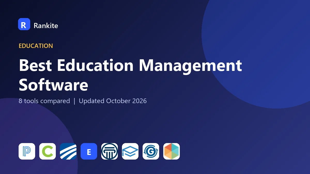 Best Education Management Software in 2026: 8 Tools Compared