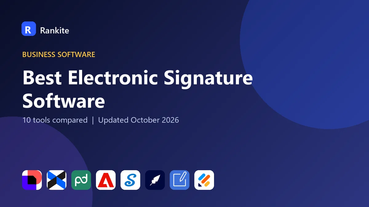 Best Electronic Signature Software in 2026: 10 Tools Compared