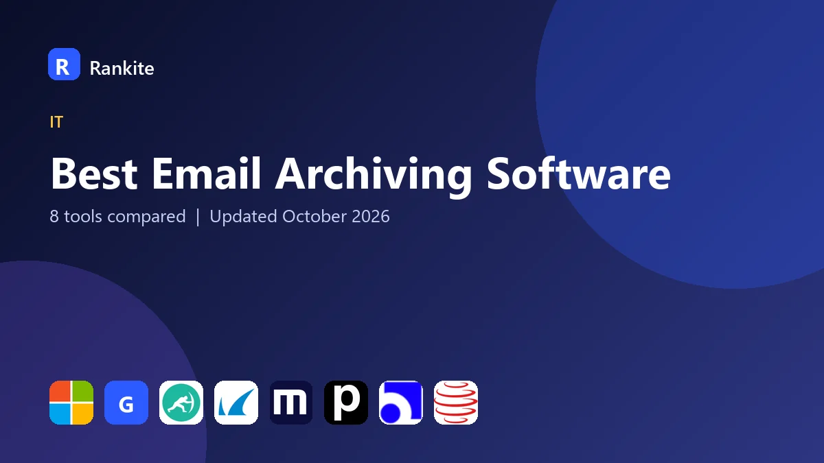 Best Email Archiving Software in 2026: 8 Tools Compared