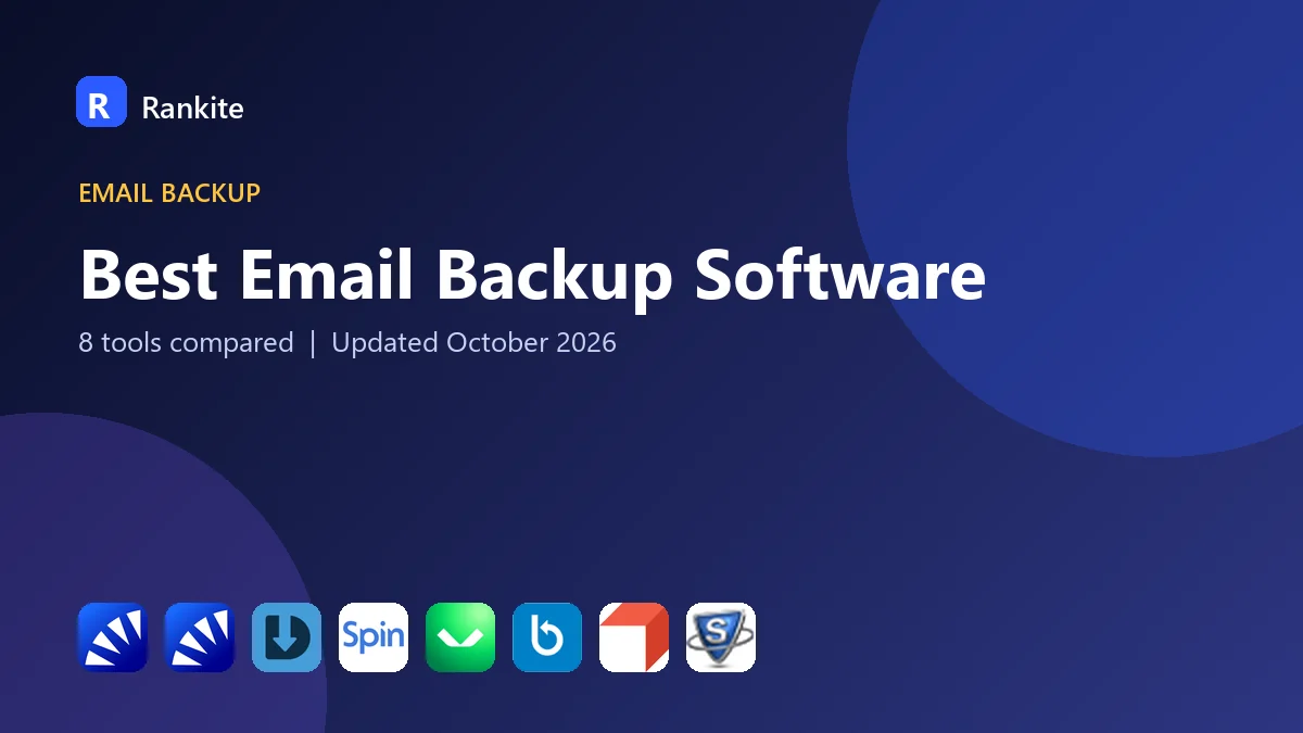 Best Email Backup Software in 2026: 8 Tools Compared