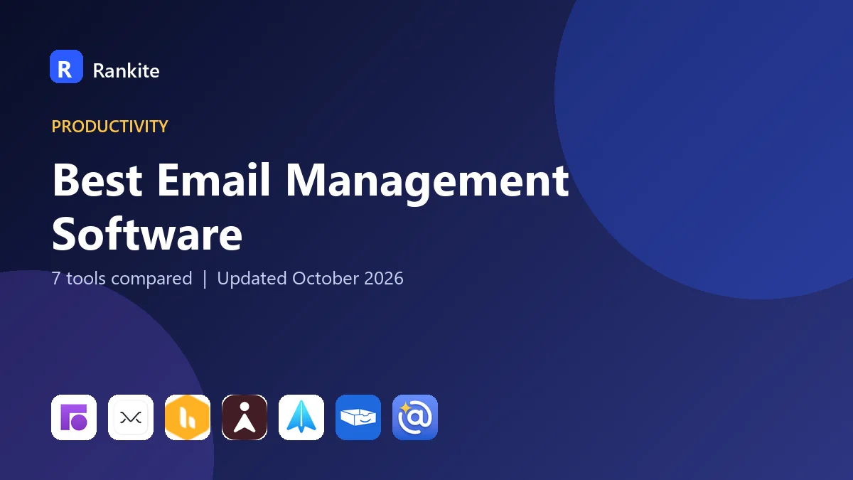 Best Email Management Software: 7 Tools Compared