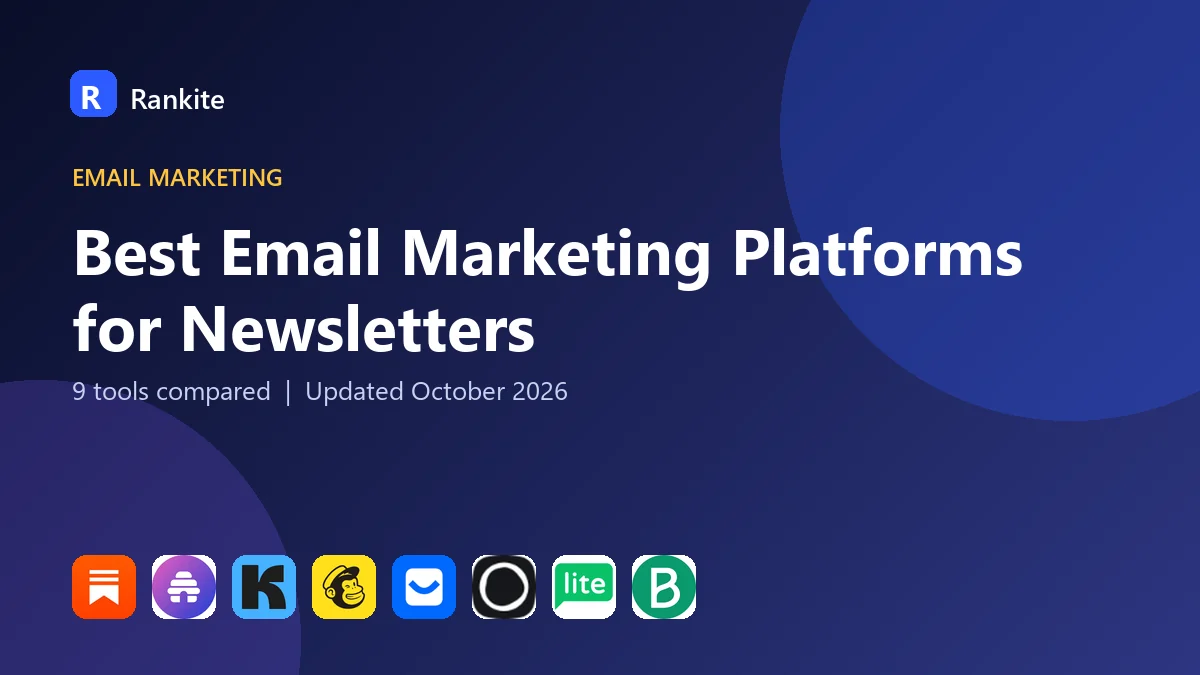 Best Email Marketing Platforms for Newsletters in 2026: 9 Tools Compared