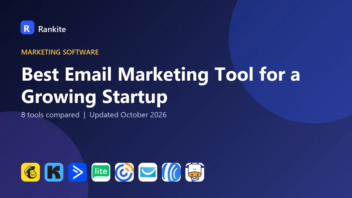 Best Email Marketing Tool for a Growing Startup in 2026: 8 Tools Compared