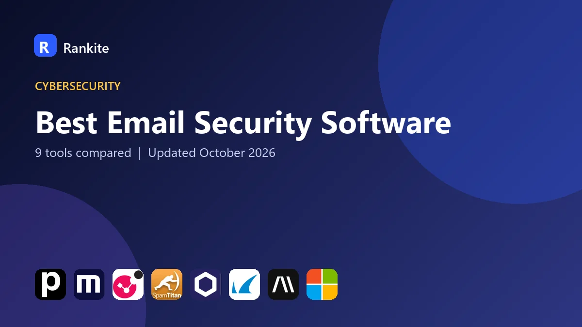 Best Email Security Software in 2026: 9 Tools Compared