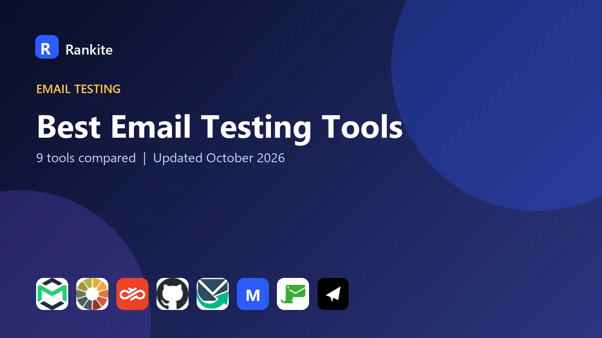 Best Email Testing Tools in 2026: 9 Tools Compared