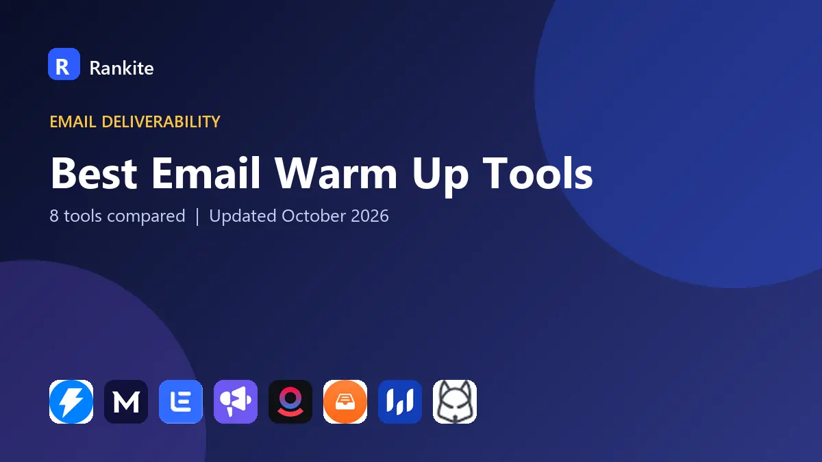 Best Email Warm Up Tools in 2026: 8 Tools Compared