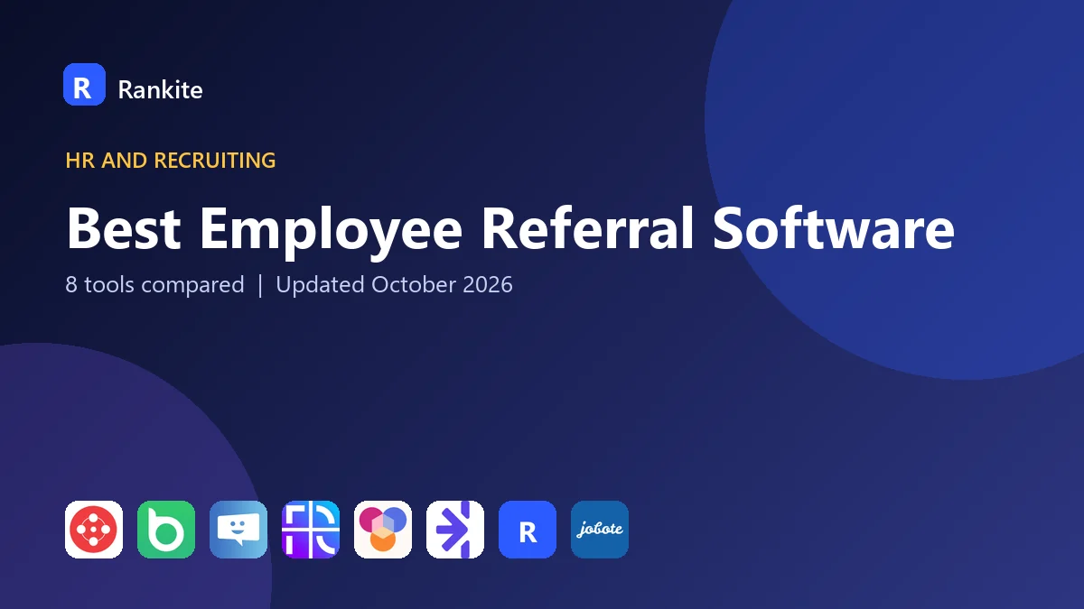 Best Employee Referral Software in 2026: 8 Tools Compared