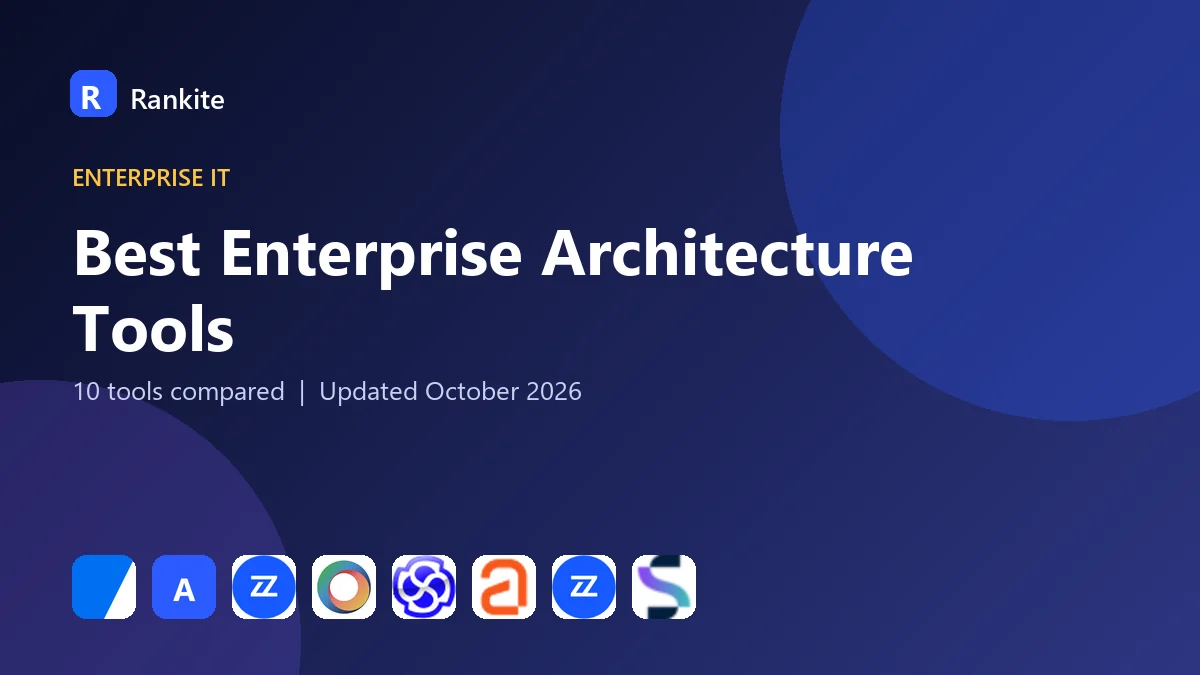 Best Enterprise Architecture Tools in 2026: 10 Tools Compared