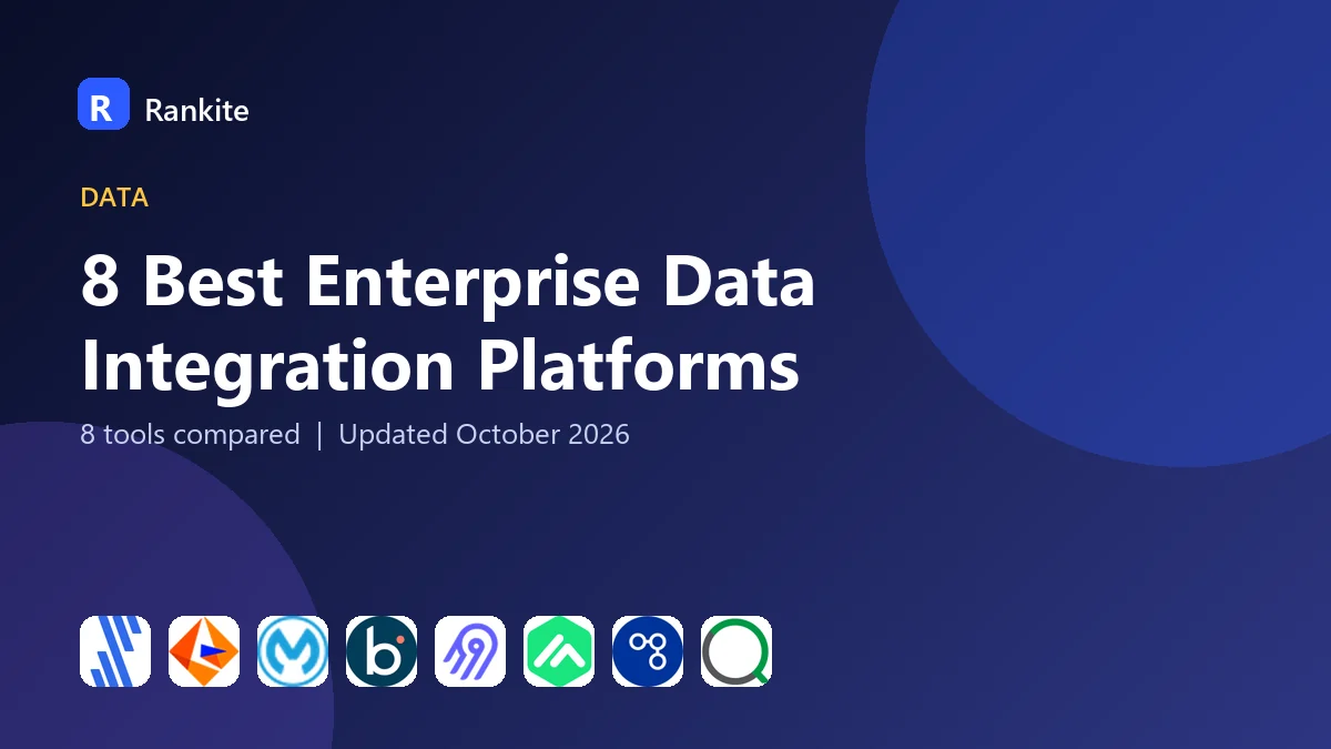 8 Best Enterprise Data Integration Platforms: 8 Tools Compared