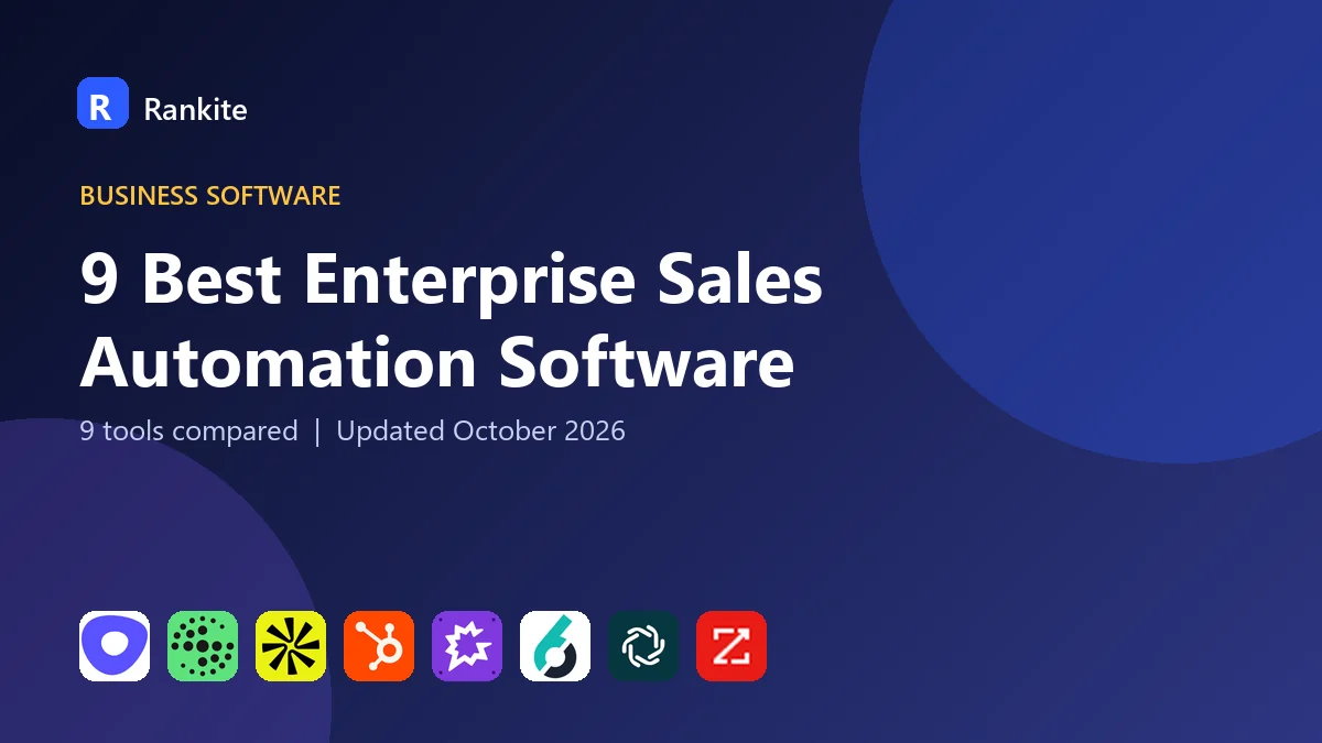 9 Best Enterprise Sales Automation Software in 2026: 9 Tools Compared