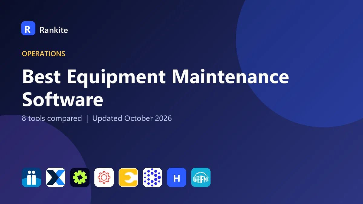 Best Equipment Maintenance Software in 2026: 8 Tools Compared