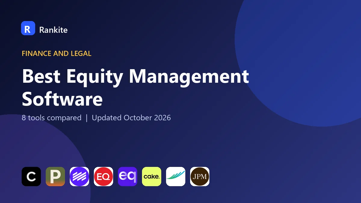 Best Equity Management Software in 2026: 8 Tools Compared