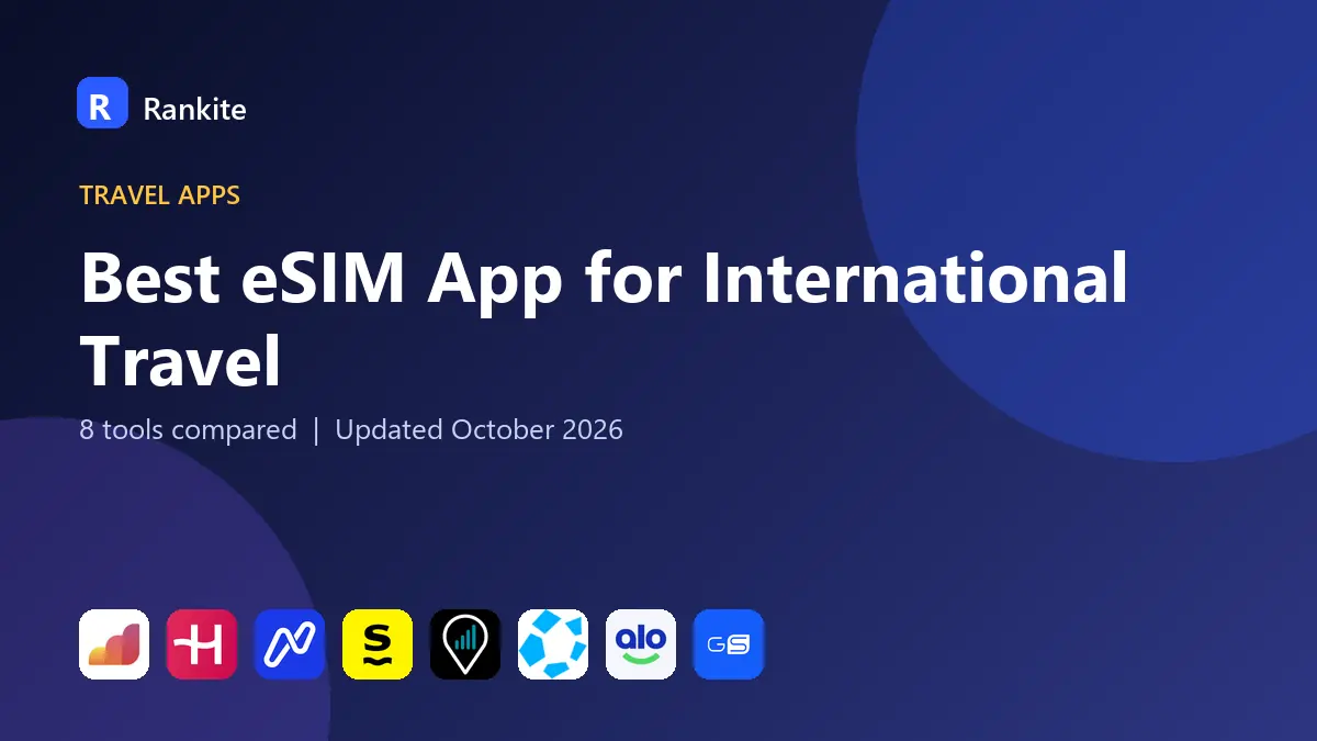 Best eSIM App for International Travel in 2026: 8 Tools Compared