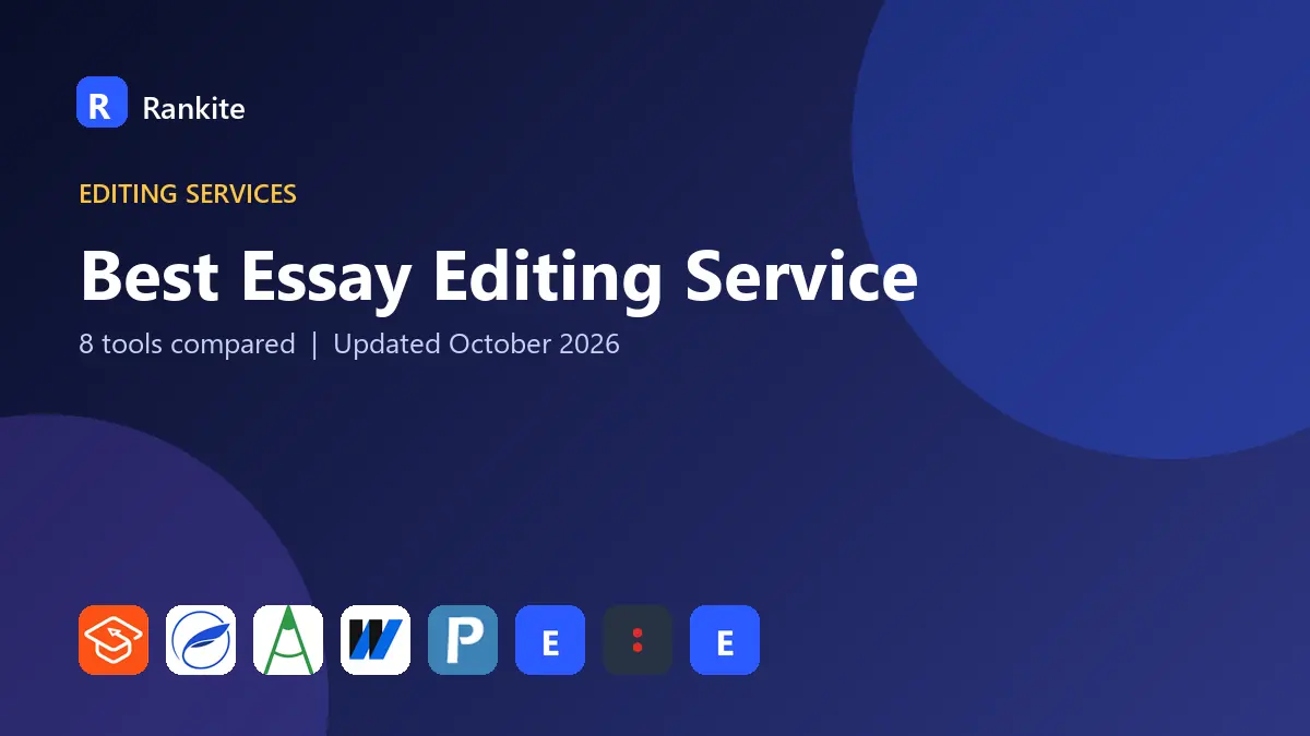 Best Essay Editing Service in 2026: 8 Tools Compared